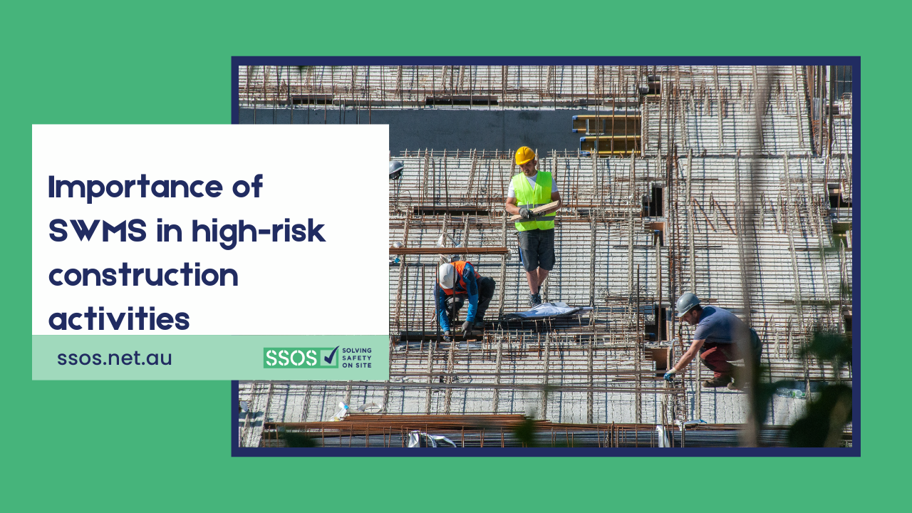 Importance of SWMS for High-Risk Construction Work